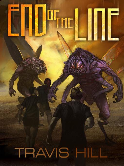 Title details for End of the Line by Travis Hill - Available